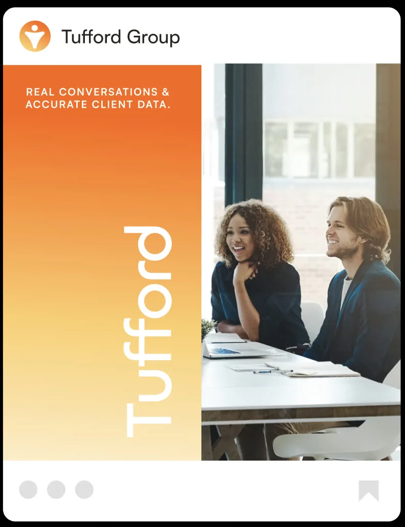 A Tufford Group social post: Real conversations and accurate client data, the wordmark set down the gradient beside two colleagues talking at a table